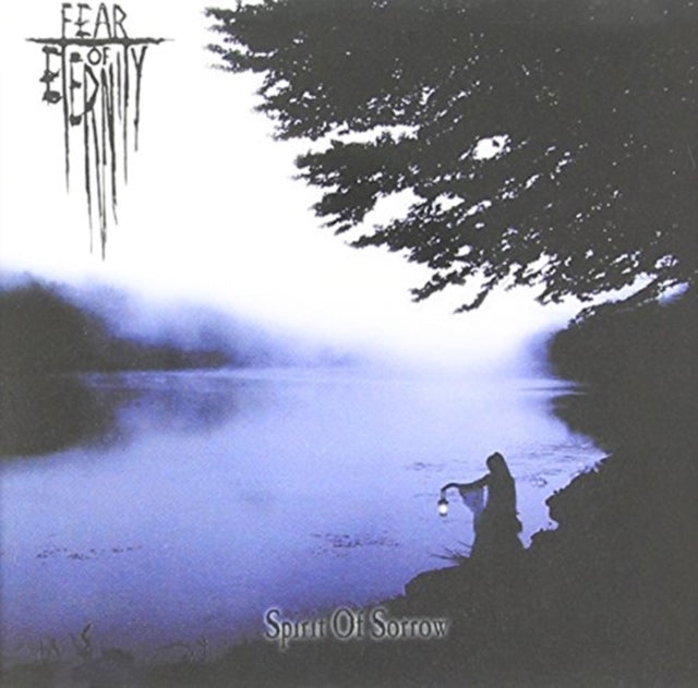 Fear Of Eternity - Spirit Of Sorrow (CD)