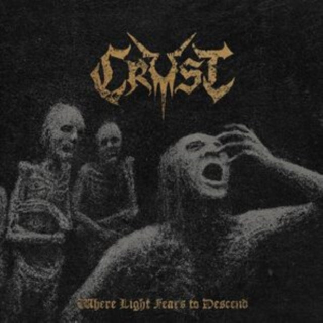 Crust - Where Light Fears To Descend (CD)