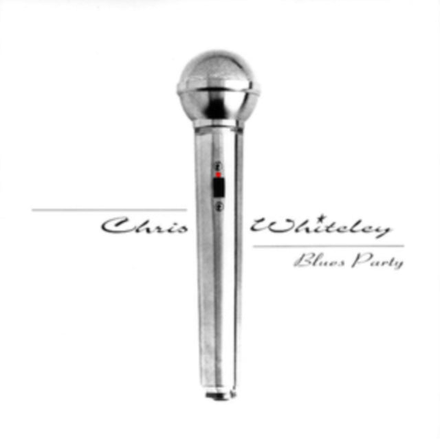 Chris Whiteley - Blues Party (CD)