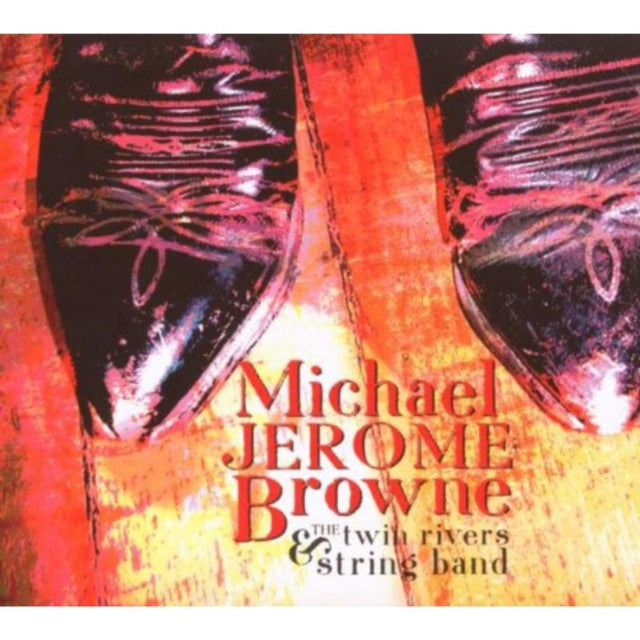Michael Jerome Browne - And The Twin Rivers String Ban (CD)