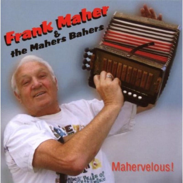 Frank Maher / Mahers Bahers - Mahervelous (CD)