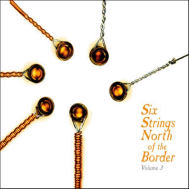 Various Artists - Six Strings North Of The Border Volume 3(CD)