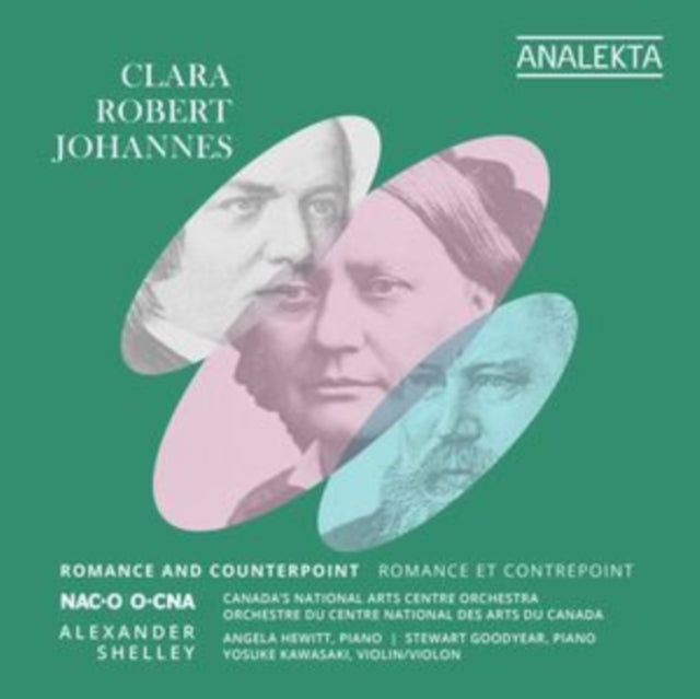 Canadas National Arts Centre Orchestra / Alexander Shelley / Angela Hewitt / Stewart Goodyear / Yosuke Kawasaki - Clara / Robert / Johannes: Romance And Counterpoint (CD)