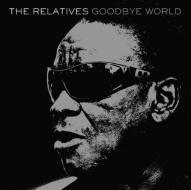 Relatives - Goodbye World (Vinyl)
