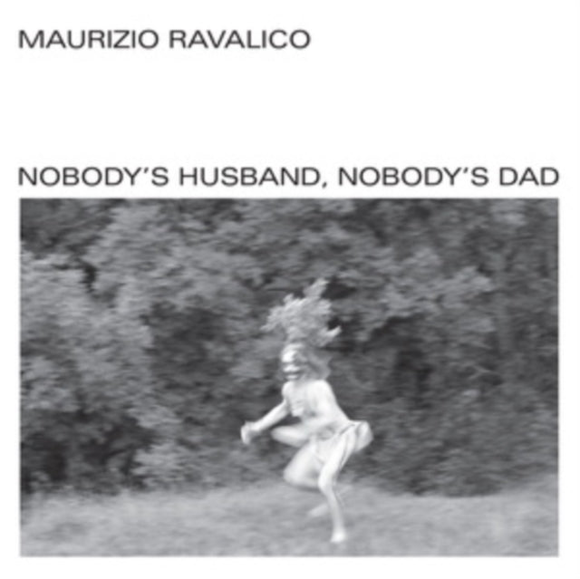 Maurizio Ravalico - Nobodys Husband. Nobodys Dad (Vinyl)