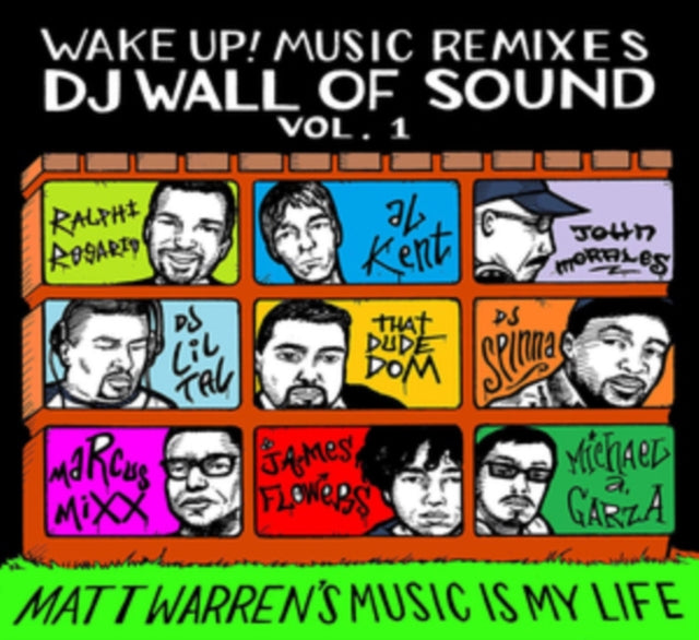 Matt Warren - Wake Up! Music Remixes Dj Wall Of Sound - Volume 1: Matt Warrens Music Is My Life (CD)