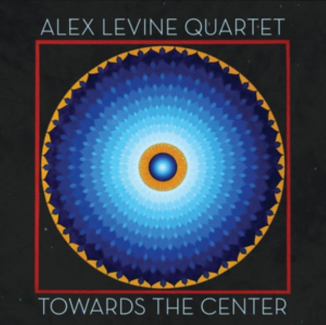 Alex Levine Quartet - Toward The Center (CD)