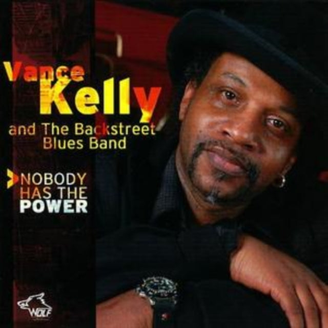 Vance Kelly - Nobody Has The Power (CD)