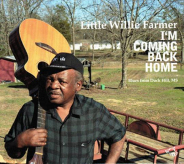 Little Willie Farmer - Im Coming Back Home (CD)