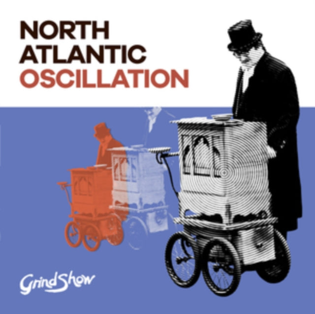 North Atlantic Oscillation - Grind Show (Vinyl)