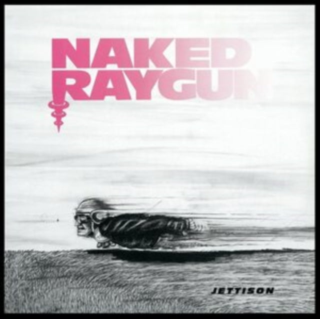 Naked Raygun - Jettison (Transparent Red Vinyl) (Vinyl)