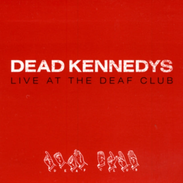 Dead Kennedys - Live At The Deaf Club (Red Vinyl) (Vinyl)