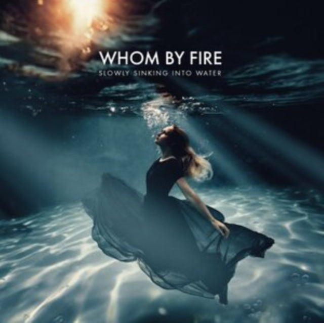 Whom By Fire - Slowly Sinking Into Water (CD)