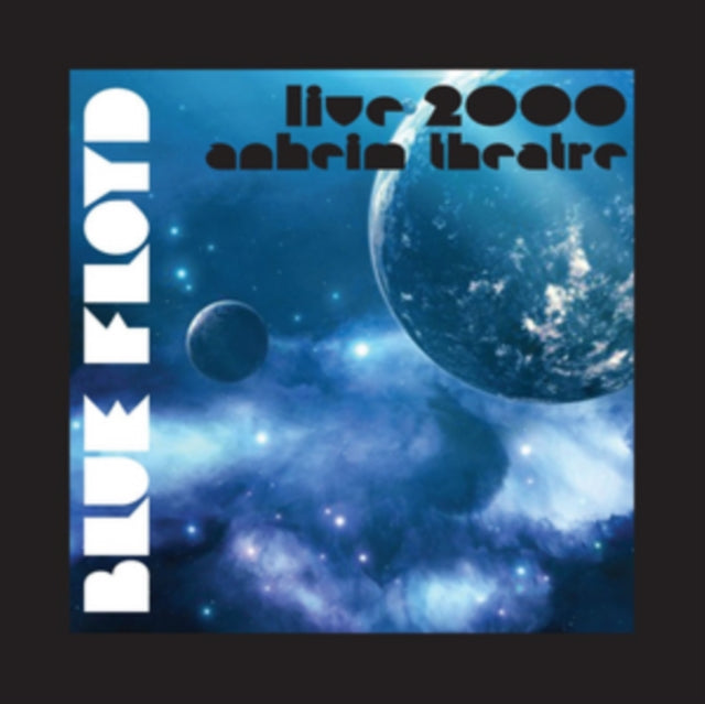 Blue Floyd - Live 2000 Anheim Theatre (CD)