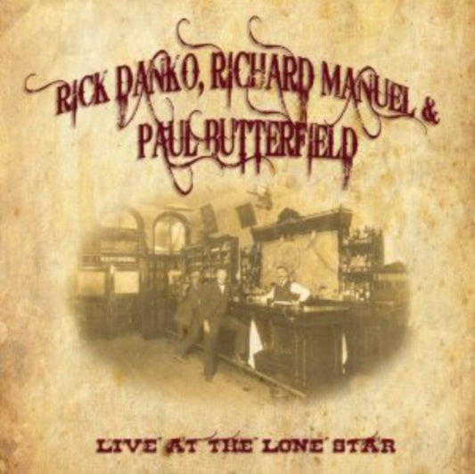 Danko/Manuel/Butterfield - Live At The Lone Star Cafe 1984 (CD)