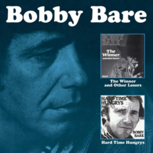 Bobby Bare - The Winner And Other Losers / Hard Time Hungrys (CD)