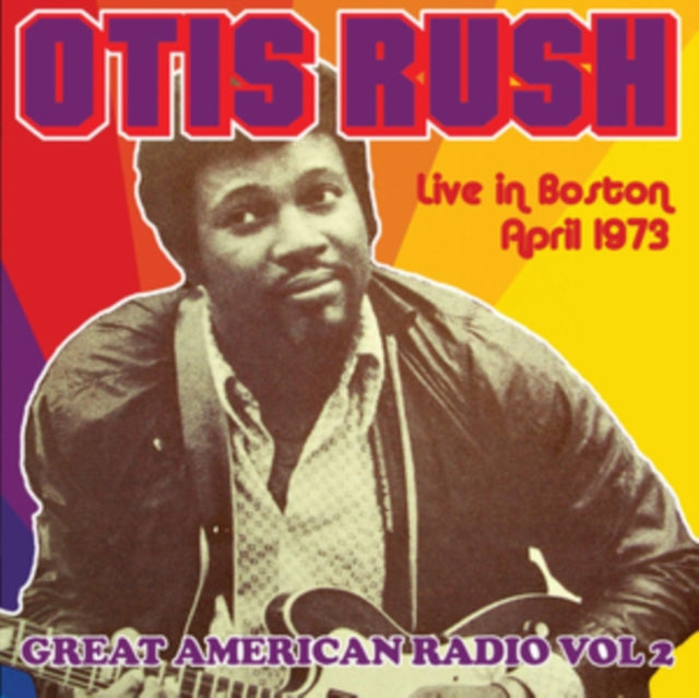 Otis Rush & His Blues Band - Great American Radio - Vol. 2 (CD)