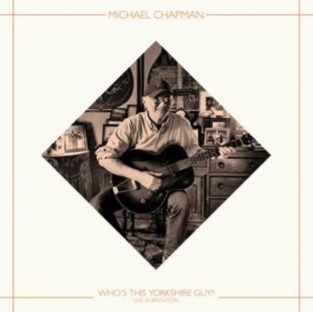 Michael Chapman - Whos This Yorkshire Guy? (Live In Brighton. 2015) (Rsd 2025) (Vinyl)