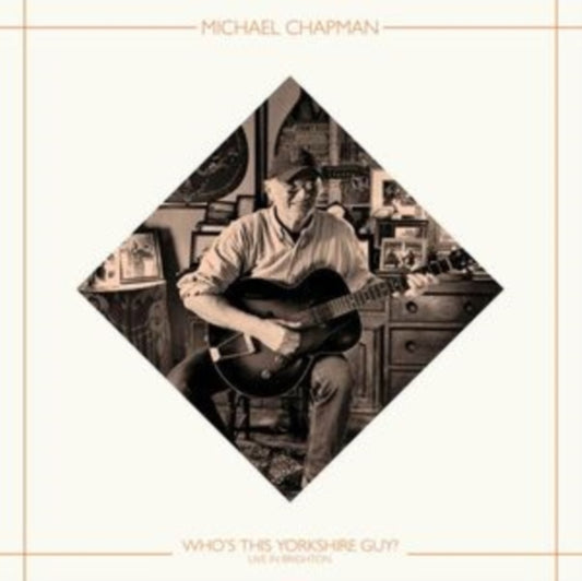 Michael Chapman - Whos This Yorkshire Guy? (Live In Brighton. 2015) (Rsd 2025) (Vinyl)
