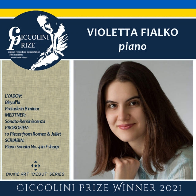 Flalko - Anatoly Lyadov / Sergei Porkofiev / Nikolai Medtner / Alexander Scriabin: Violetta Fialko - Ciccolini Prizewinner Recital (CD)