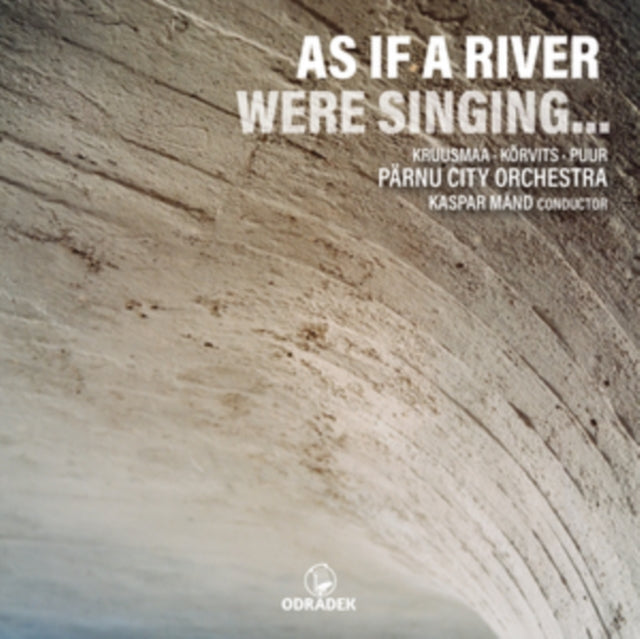 Parnu City Orchestra & Kaspar Mand - As If A River Were Singing... (CD)