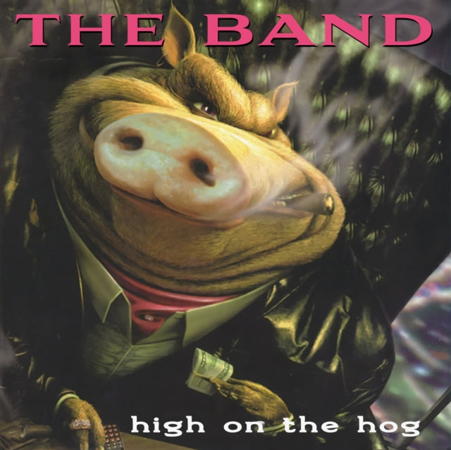 Band - High On The Hog -30th Anniversary Ed. (Black 2Lp) (Vinyl)