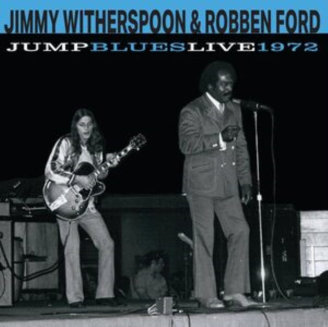 Jimmy Witherspoon & Robben Ford - Jump Blues Live 1972 (Vinyl)