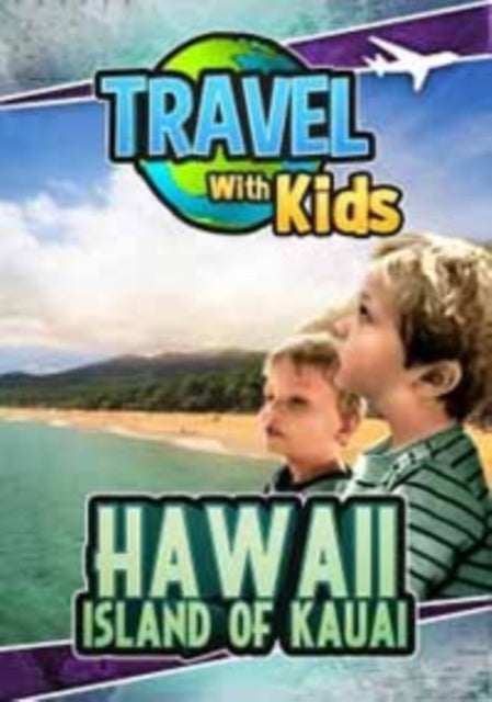 Travel With Kids: Hawaii. Island Of Kauai (DVD)