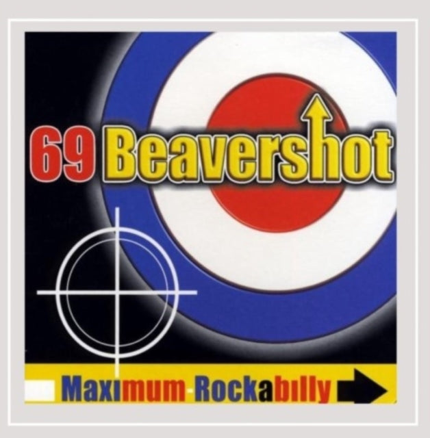 69 Beavershot - Maximum Rockabilly (CD)