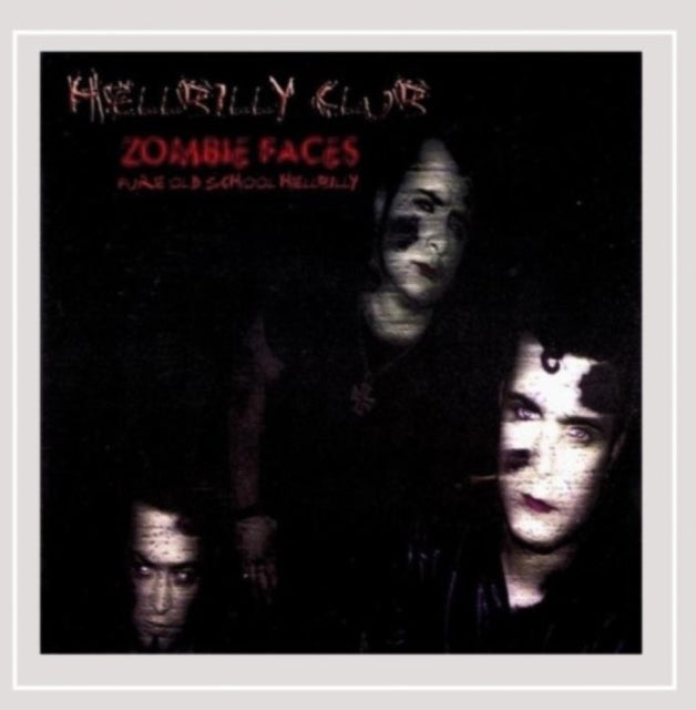 Hellbilly Club - Zombie Faces (CD)