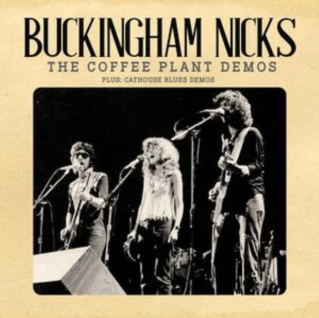 Buckingham Nicks - The Coffee Plant Demos (CD)