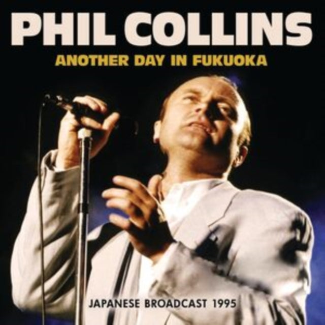 Phil Collins - Another Day In Fukuoka (CD)