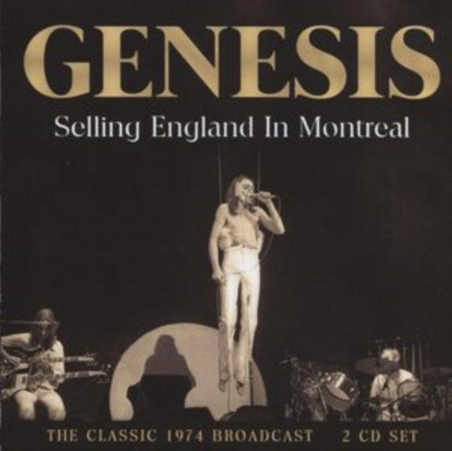 Genesis - Selling England In Montreal (CD)