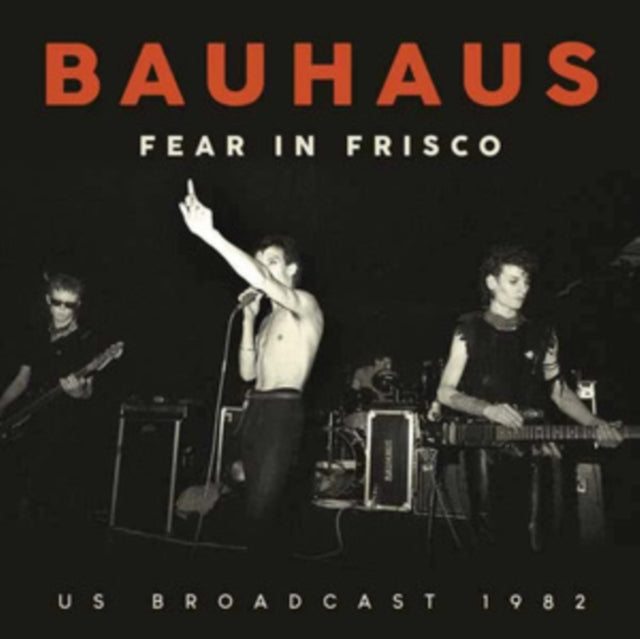 Bauhaus - Fear In Frisco (CD)