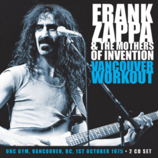 Frank Zappa & The Mothers Of Invention - Vancouver Workout (CD)