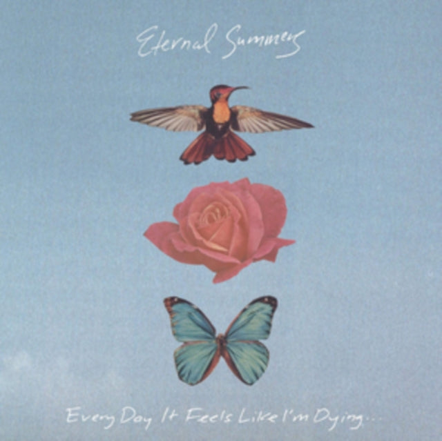 Eternal Summers - Every Day It Feels Like IM Dying (Vinyl)