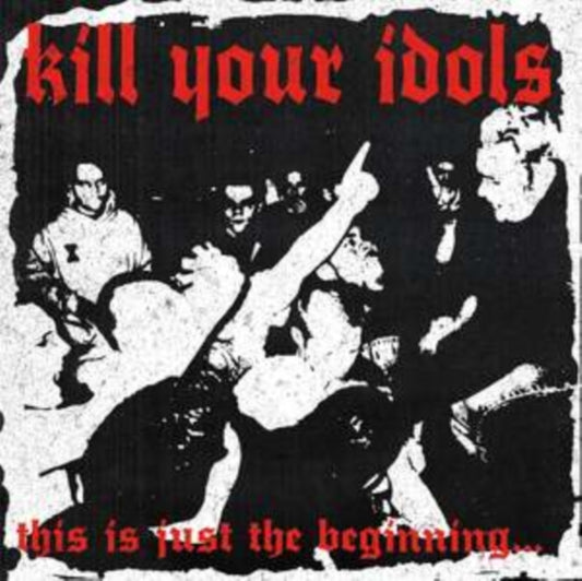 Kill Your Idols - This Is Just The Beginning... (Clear Smoke/Black Swirl Vinyl) (Vinyl)