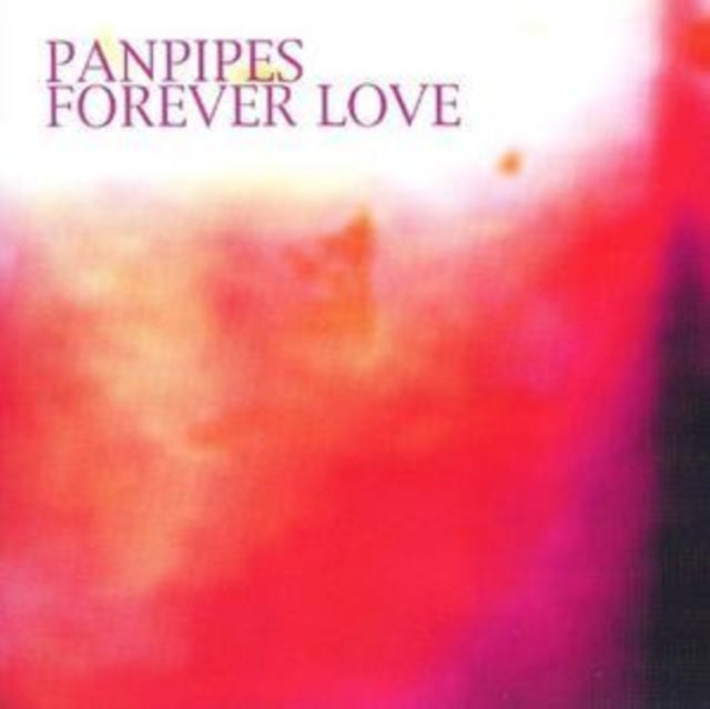 Pan Pipes - Forever Love (CD)