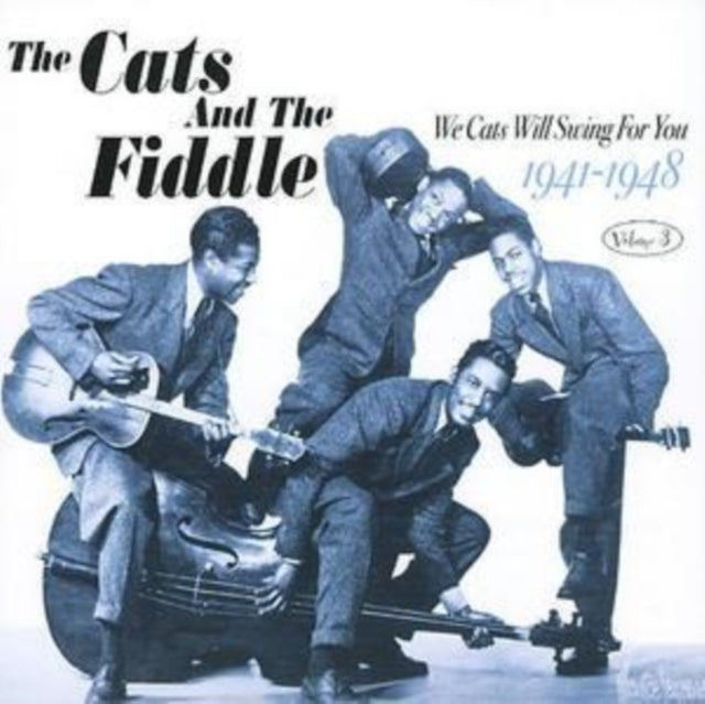 Cats And The Fiddle - We Cats Will Swing For You 1941-1948 Volume 3 (CD)