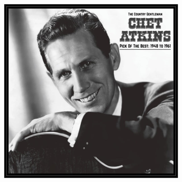 Chet Atkins - The Country Gentleman: Pick Of The Best 1948-61 (Vinyl)