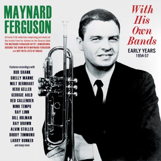 Maynard Ferguson - With His Own Bands - Early Years 1954-57 (CD)