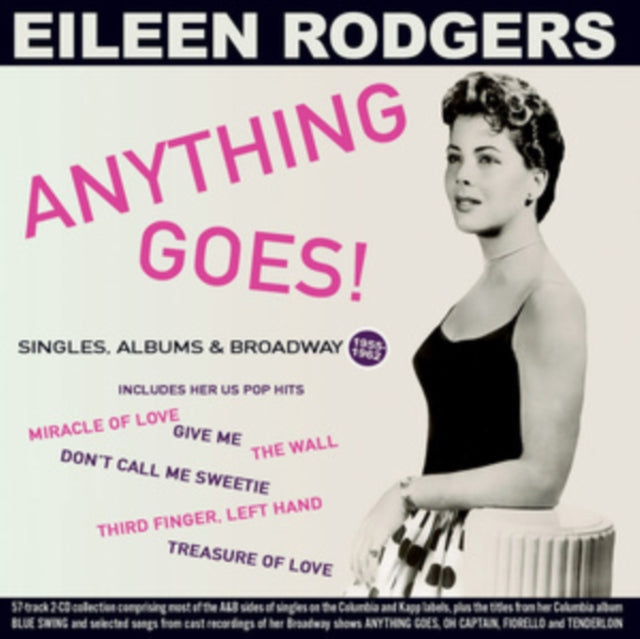 Eileen Rodgers - Anything Goes! Singles. Albums & Broadway 1955-62 (CD)