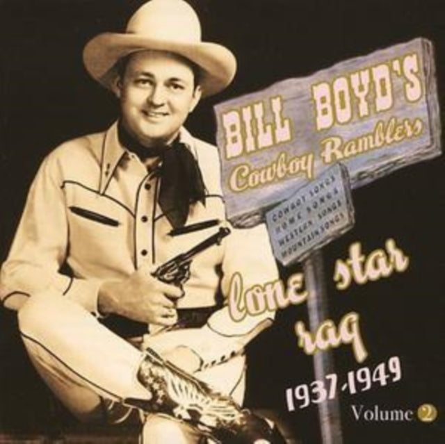 Bill Boyds Cowboy Ramblers - Lone Star Rag 1937-39 (CD)