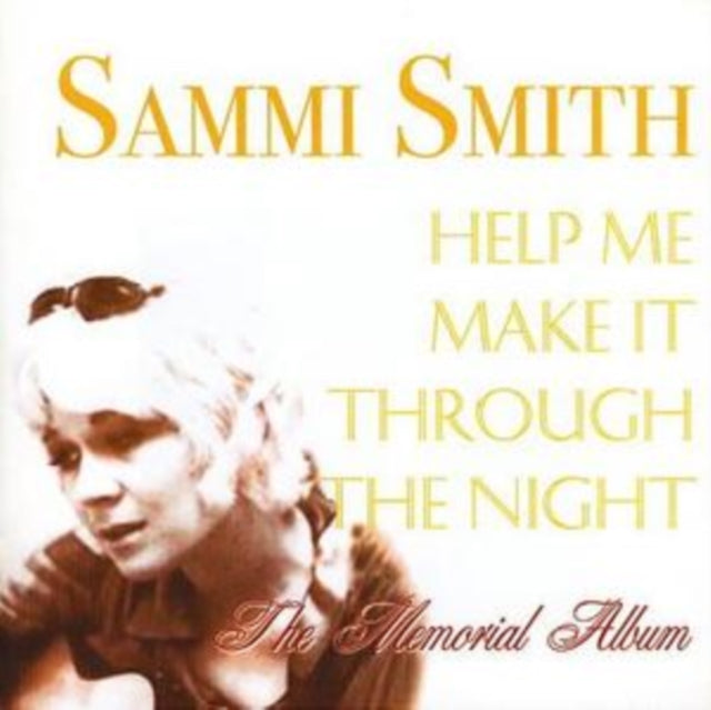 Sammi Smith - Help Me Make It Through The Night: The Memorial Album (CD)