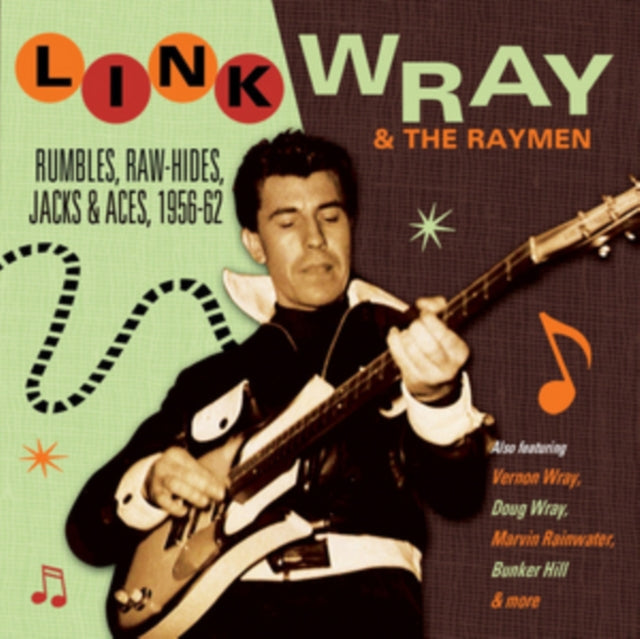 Link Wray & The Raymen - Rumbles Raw-Hides Jacks & Aces 1956-62 (CD)