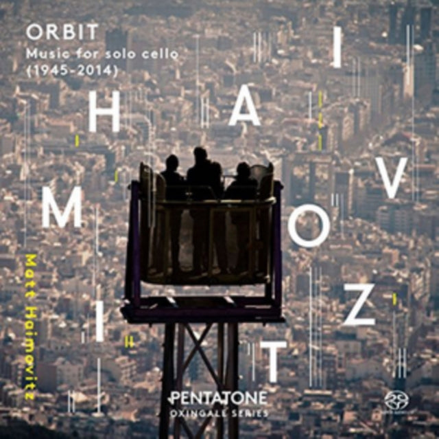 Matt Haimovitz - Orbit - Music For Solo Cello (SACD)