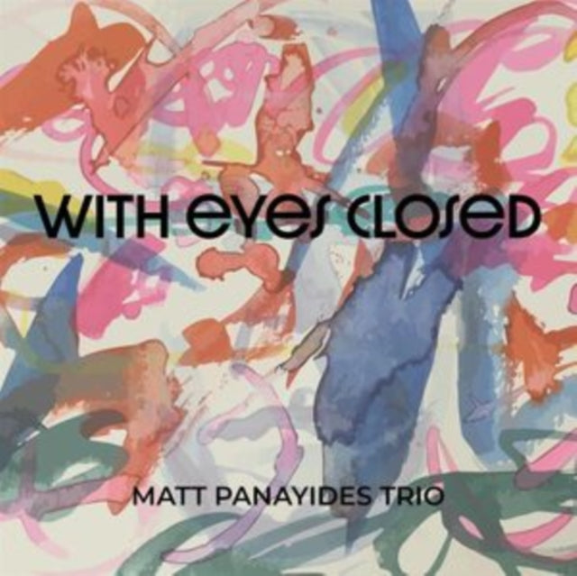 Matt Panayides - With Eyes Closed (CD)
