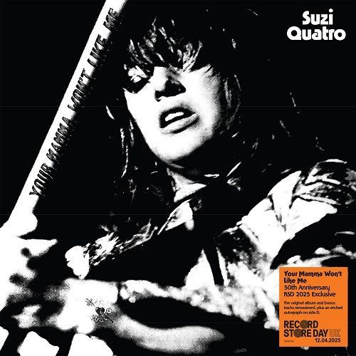 Suzi Quatro - Your Mamma Wont Like Me (50th Anniversary Edition) (White/Black Vinyl) (Rsd 2025) (Vinyl)
