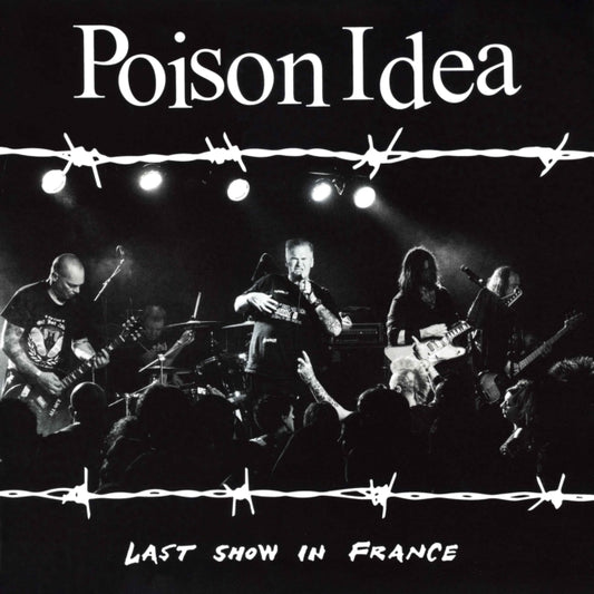 Poison Idea - Last Show In France (Burgundy Vinyl) (Vinyl)