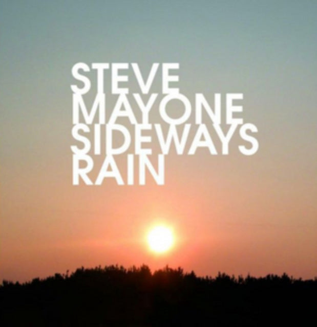 Steve Mayone - Sideways Rain (CD)